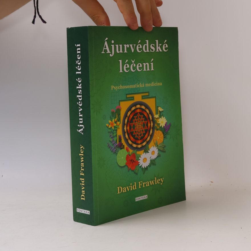 David Frawley Ájurvédské léčení