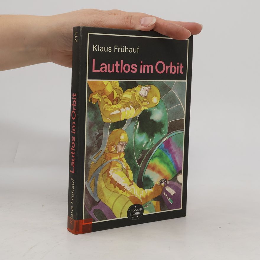 Klaus Frühauf Lautlos im Orbit