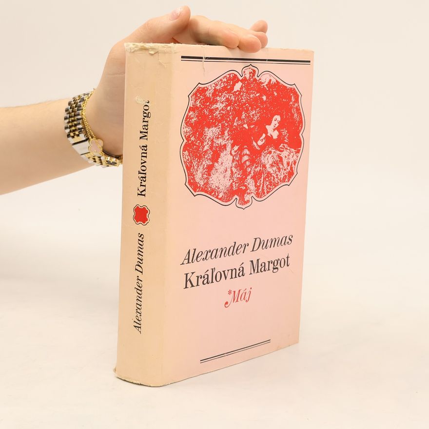 Alexandre Dumas der Ältere Kráľovná Margot