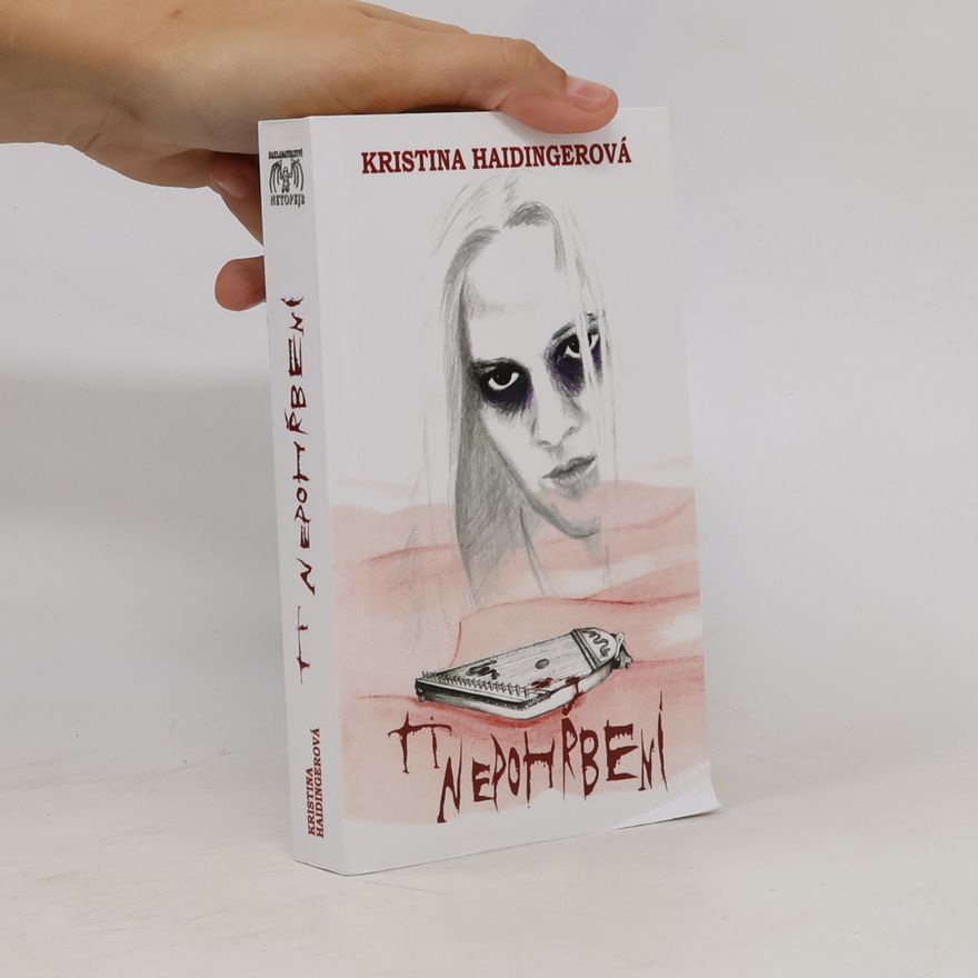Kristina Haidingerová Ti nepohřbení