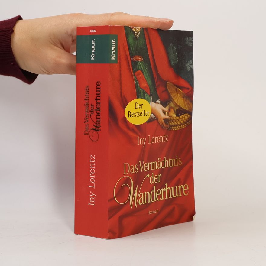 Iny Lorentz Das Vermächtnis der Wanderhure