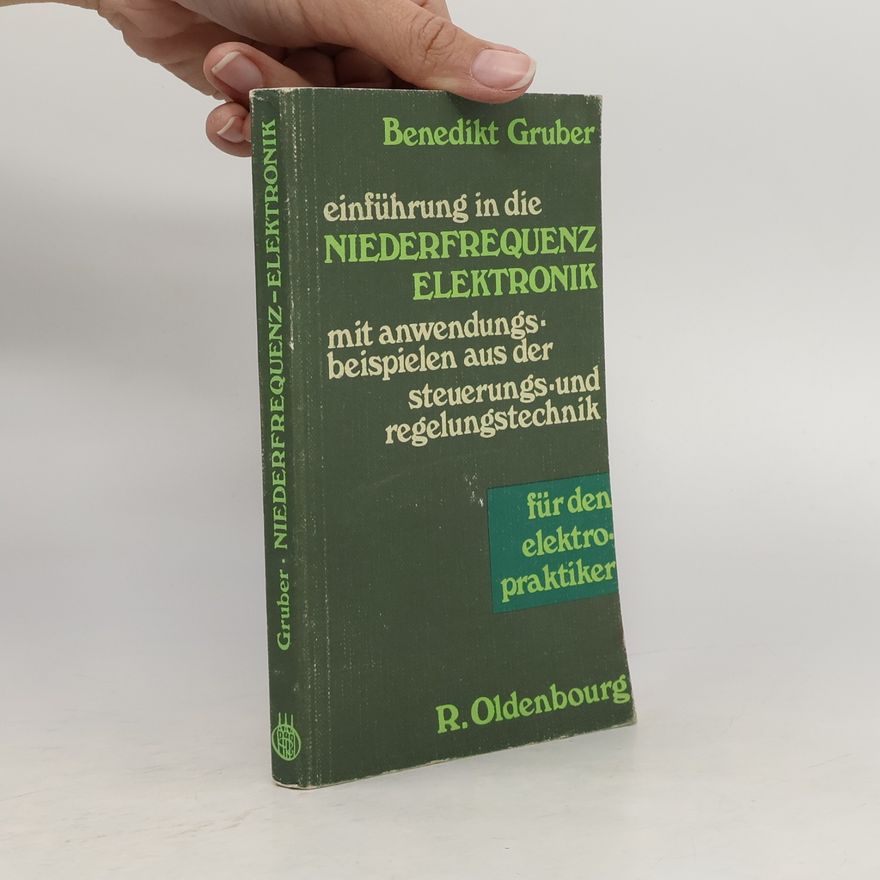Benedikt Gruber Einführung in die Niederfrequenz-Elektronik