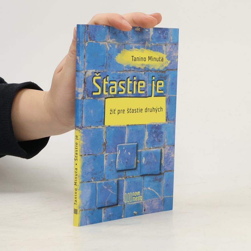 Tanino Gaetano Minuta Štastie je žiť pre štastie druhých