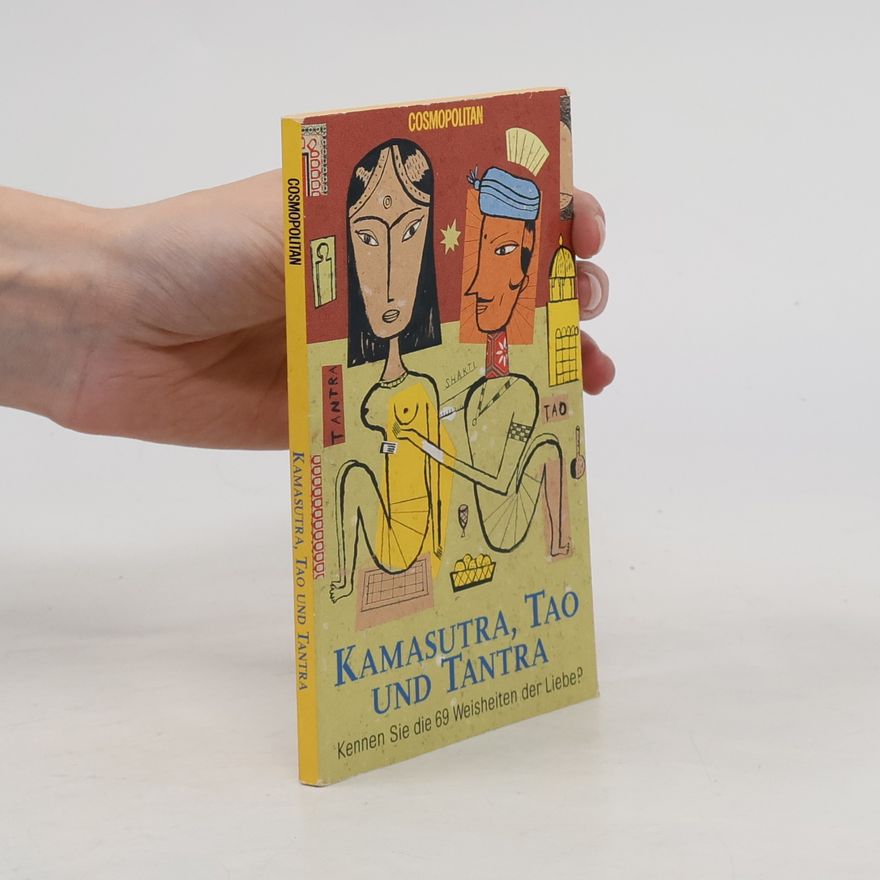 Autorenkollektiv Kamasutra, Tao und Tantra