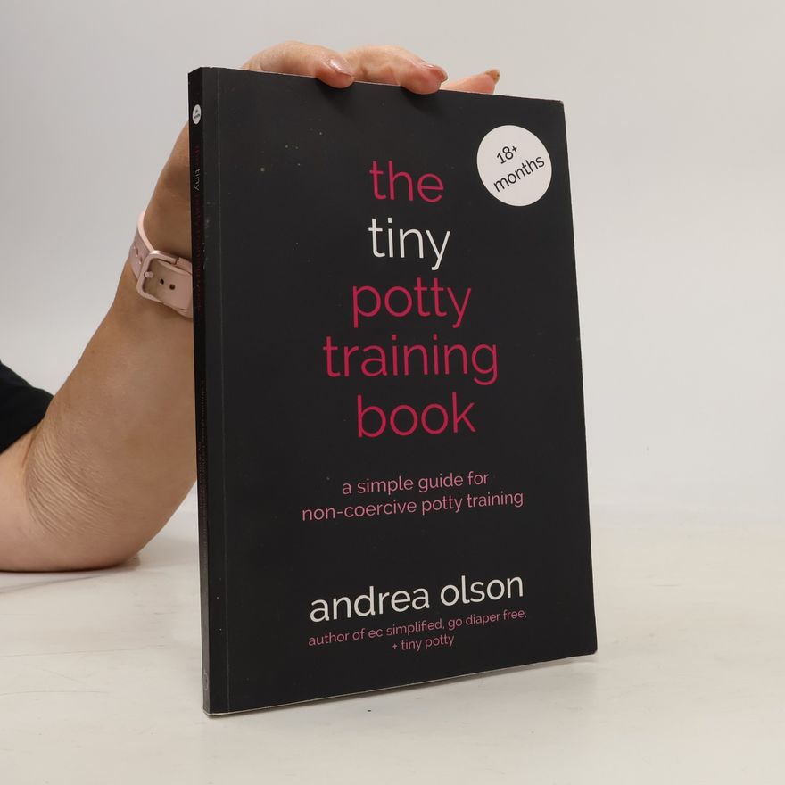 Andrea Olson The Tiny Potty Training Book