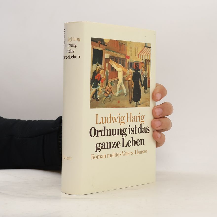 Ludwig Harig Ordnung ist das ganze Leben