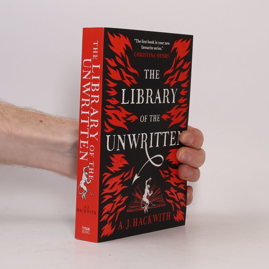 A. J. Hackwith The Library of The Unwritten