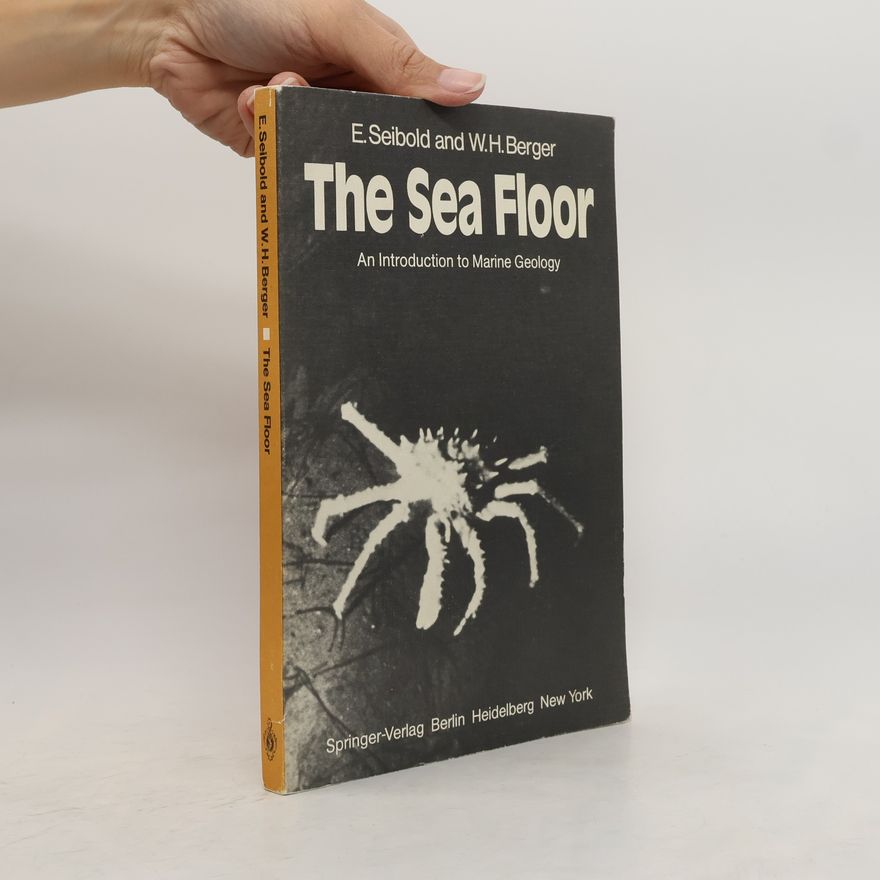 Wolfgang H. Berger The Sea Floor