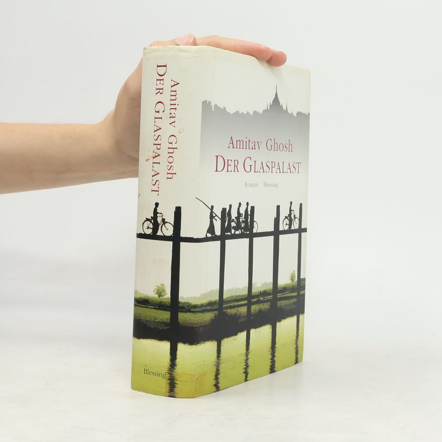 Amitav Ghosh Der Glaspalast