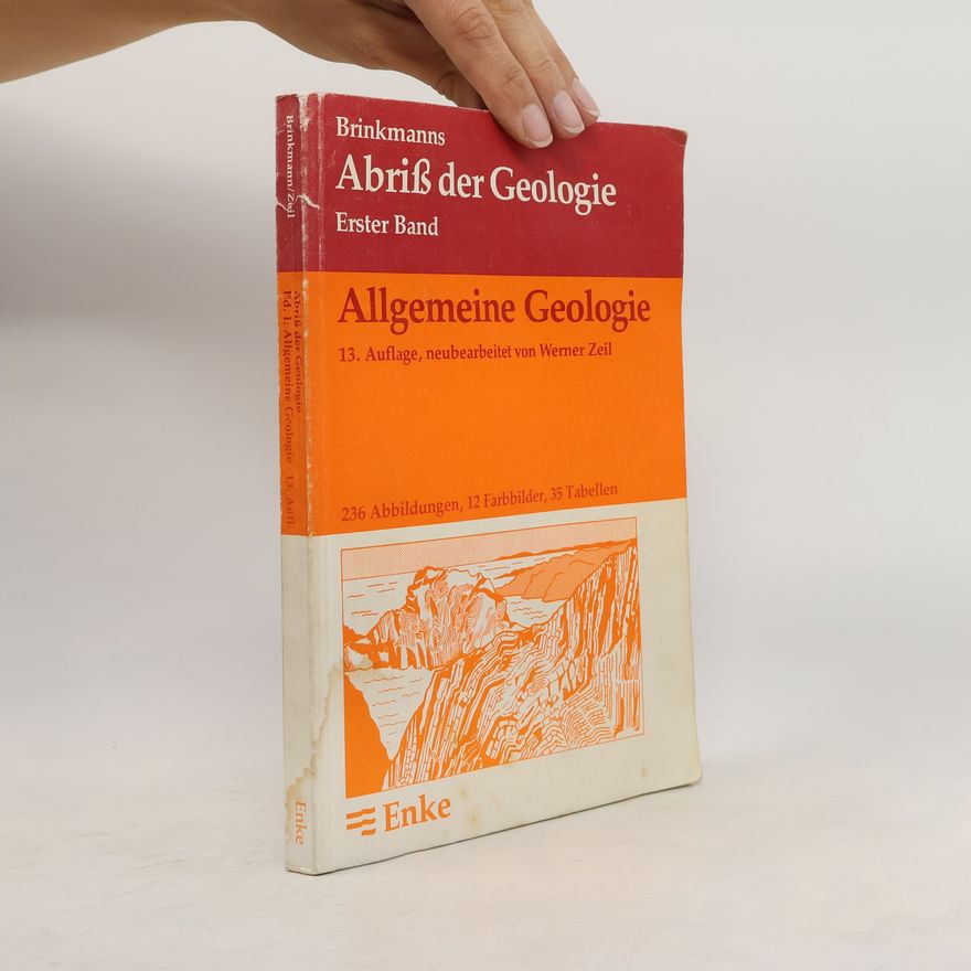 Werner Zeil Brinkmanns Abriß der Geologie - 1: Allgemeine Geologie