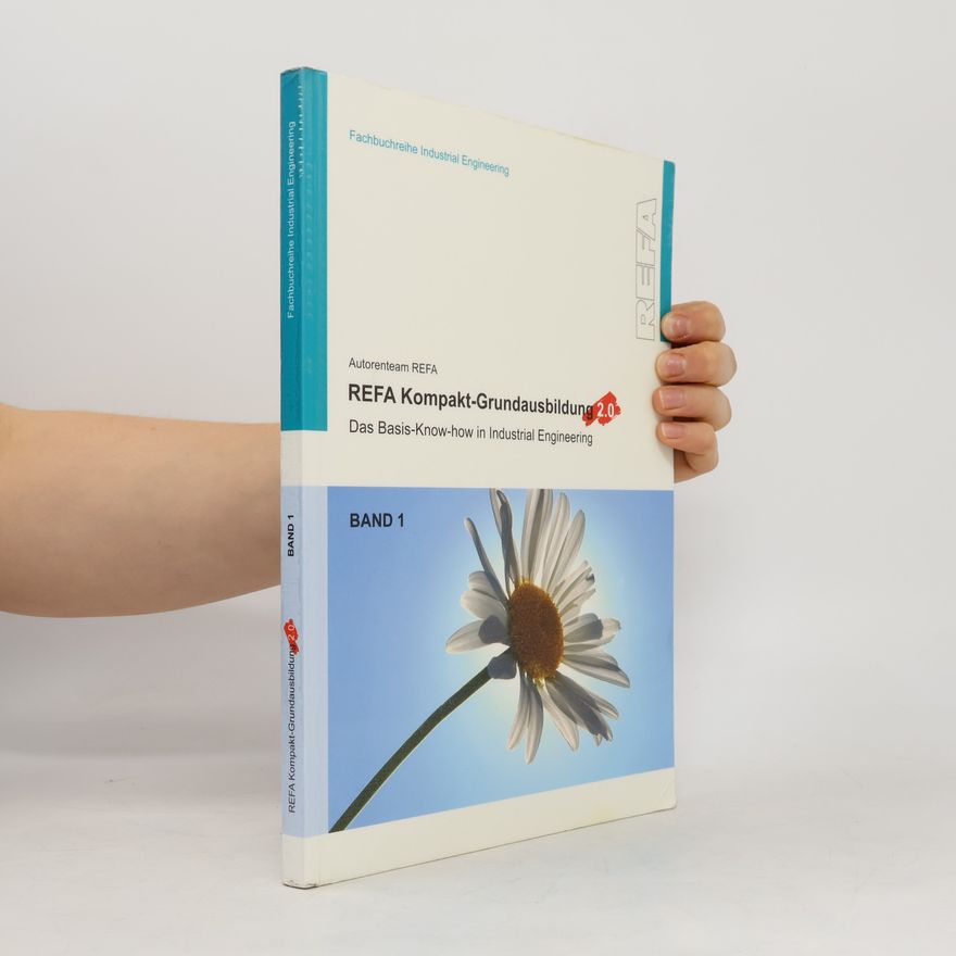 Autorenteam Refa REFA Kompakt-Grundausbildung 2.0. Bd. 1