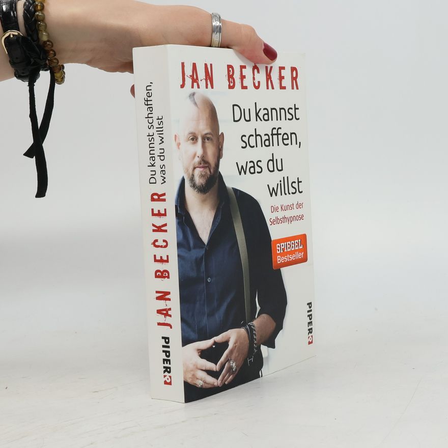Jan Becker Du kannst schaffen, was du willst