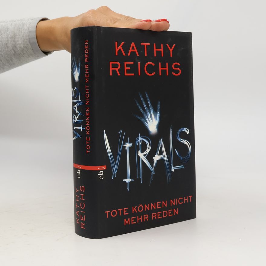 Kathy Reichs Virals - Tote können nicht mehr reden