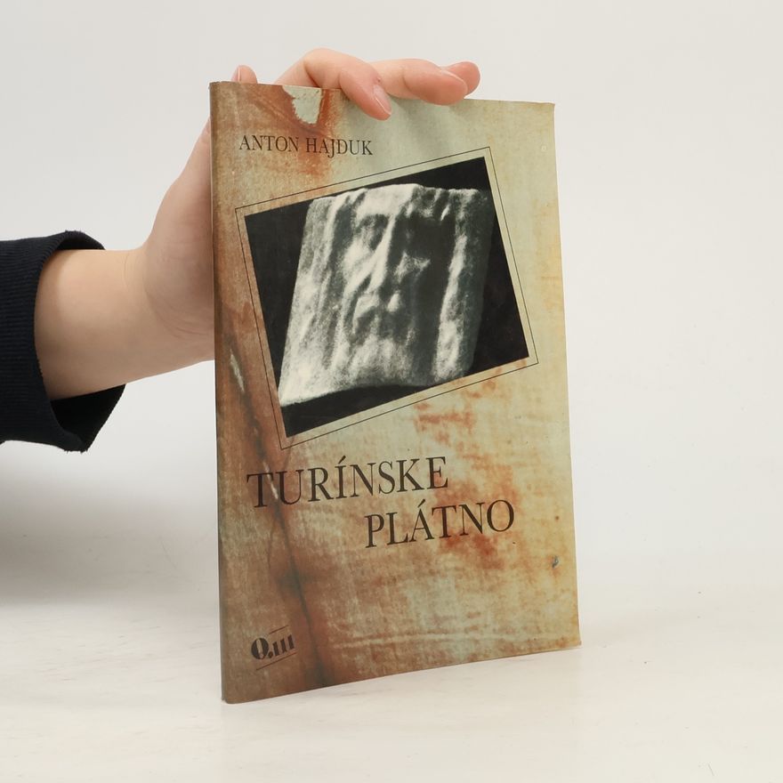 Anton Hajduk Turínské plátno