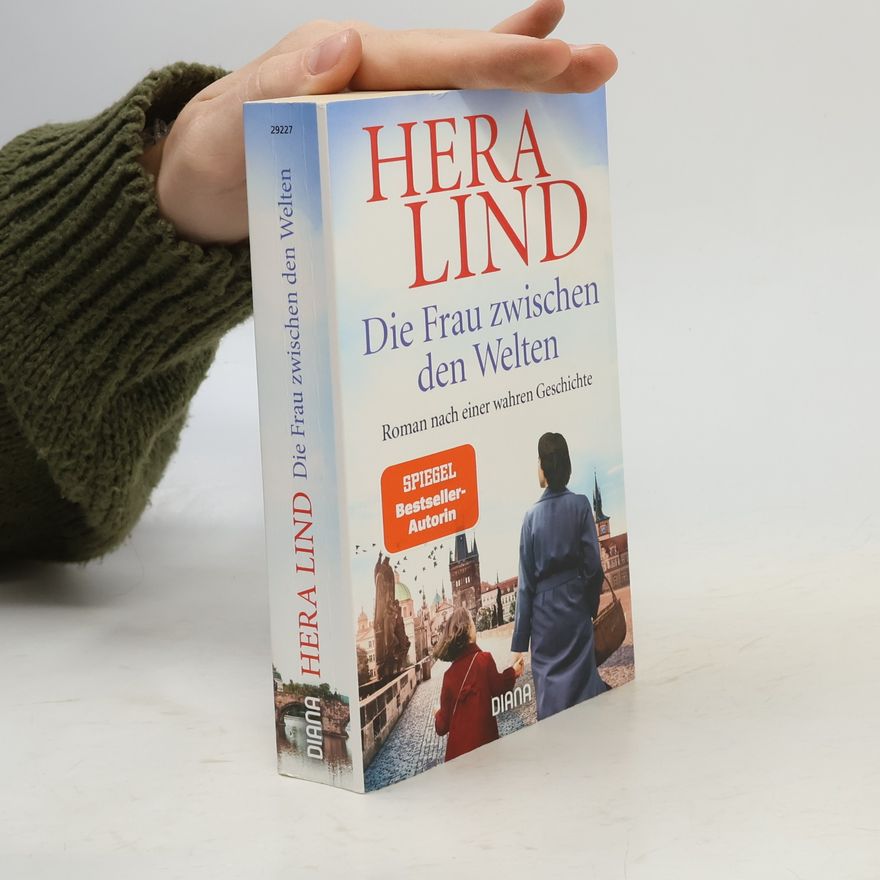 Hera Lind Die Frau zwischen den Welten