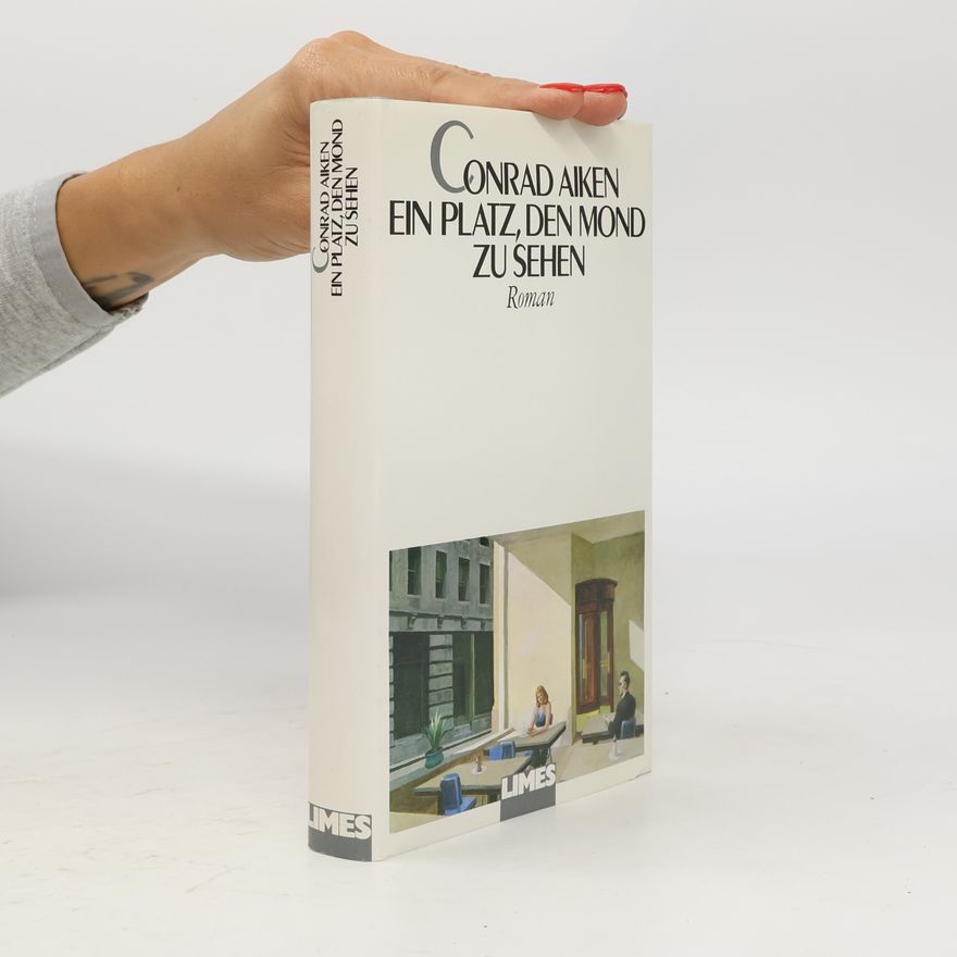 Conrad Aiken Ein Platz, den Mond zu sehen