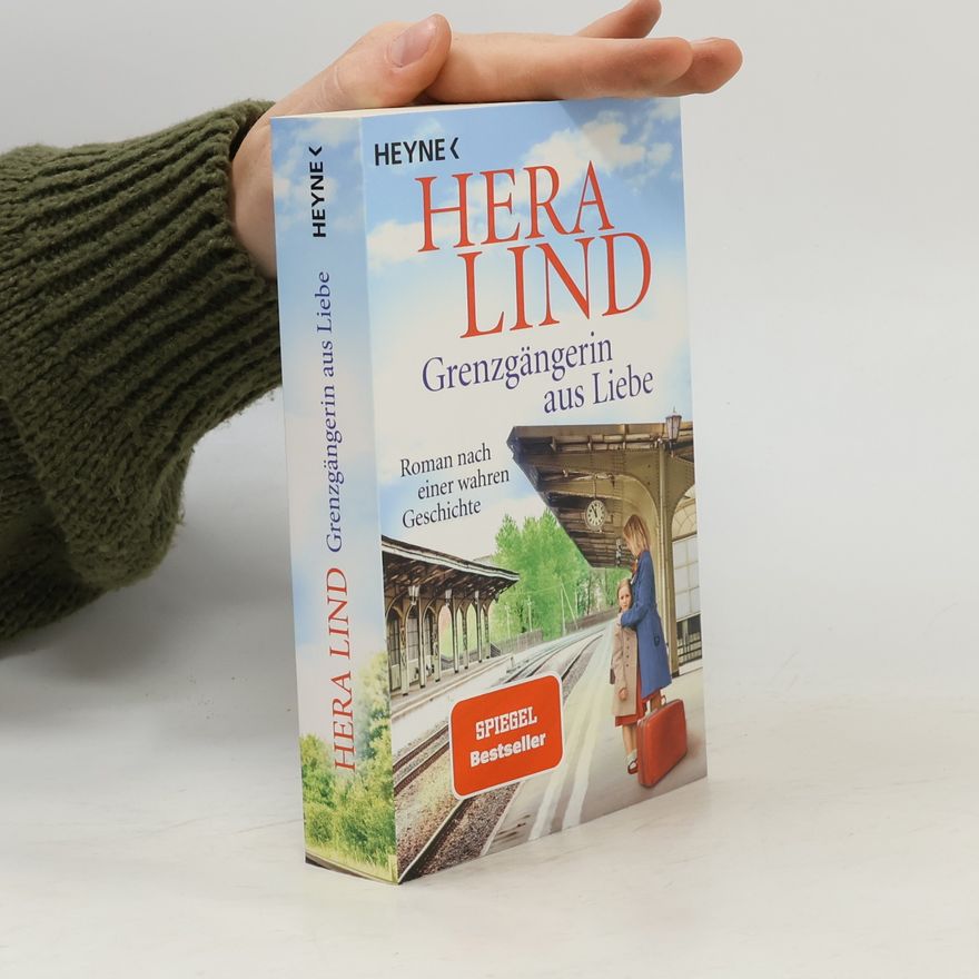 Hera Lind Grenzgängerin aus Liebe