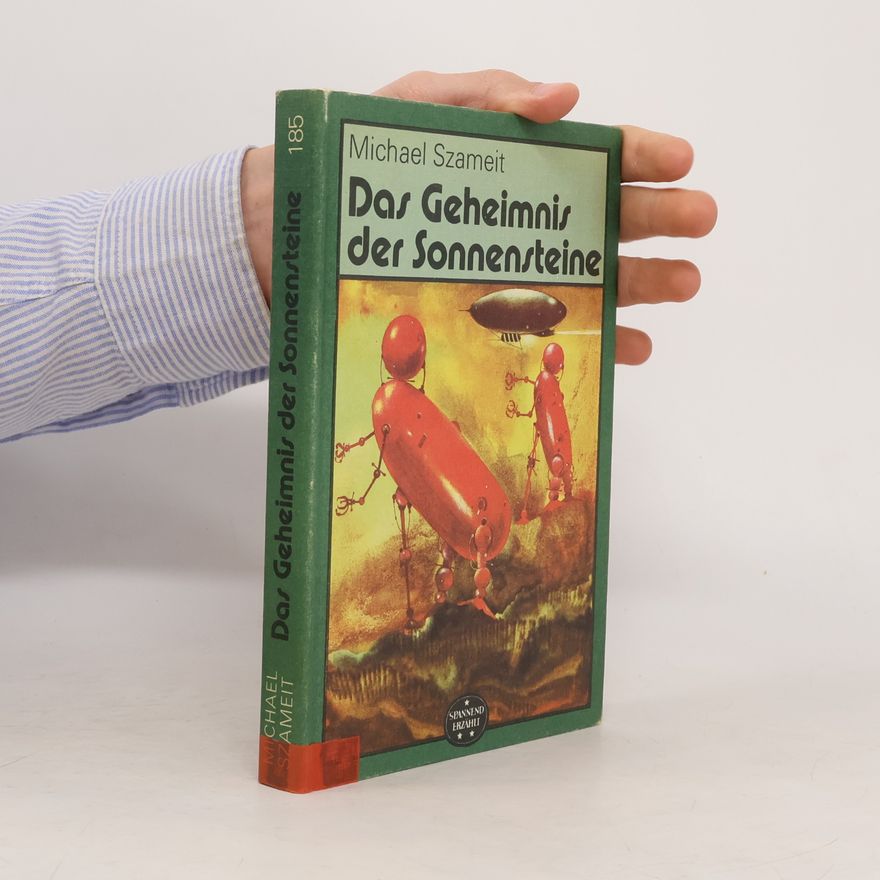 Michael Szameit Das Geheimnis der Sonnensteine
