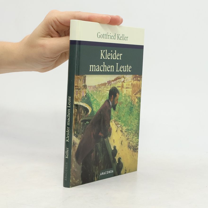 Gottfried Keller Kleider machen Leute