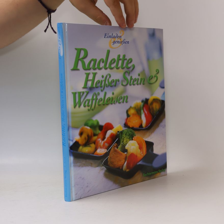Cornelia Adam Raclette, heißer Stein & Waffeleisen