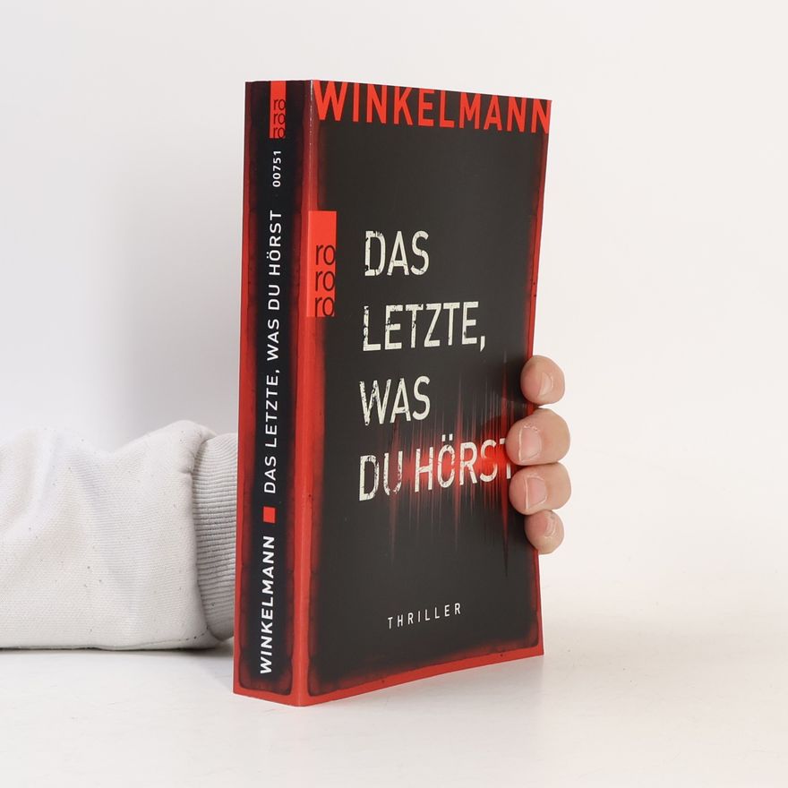 Andreas Winkelmann Das Letzte, was du hörst