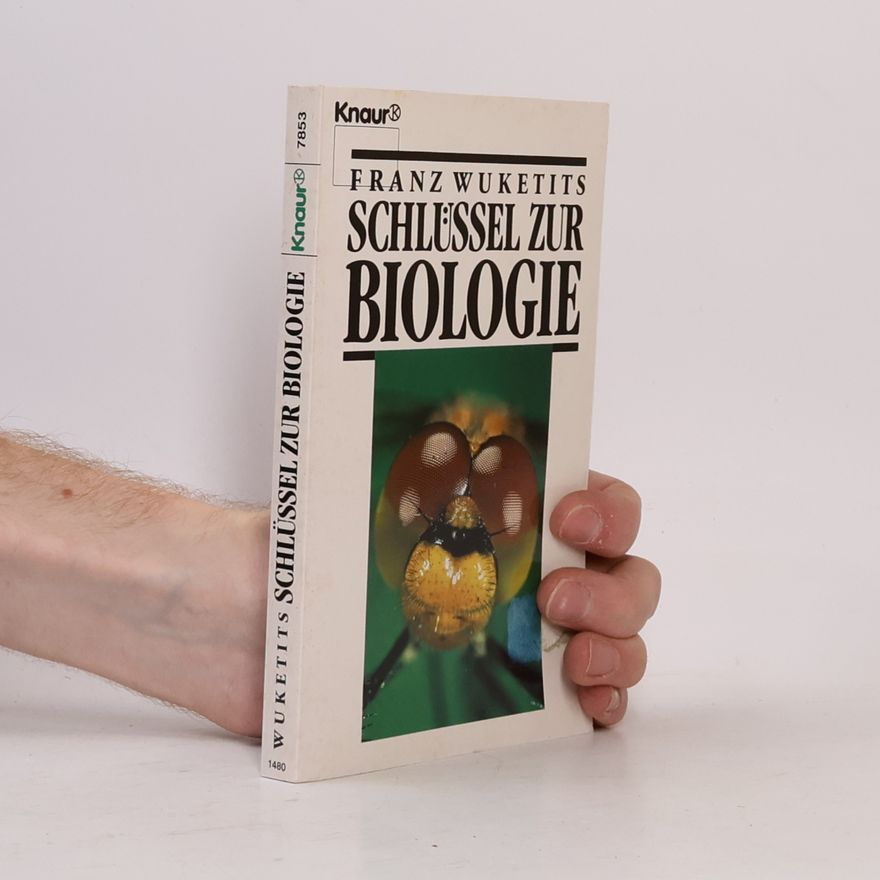 Franz M. Wuketits Schlüssel zur Biologie