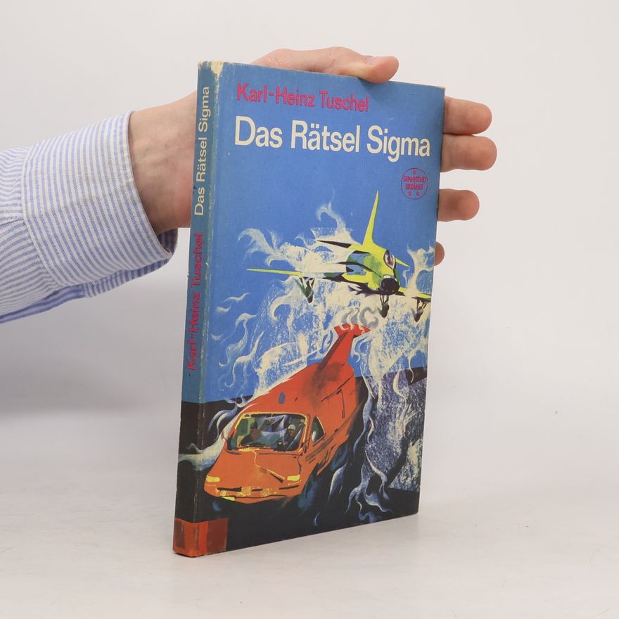 K.H. Tuschel Das Rätsel Sigma