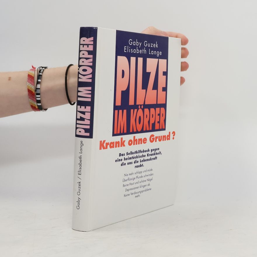 Gaby Guzek Pilze im Körper