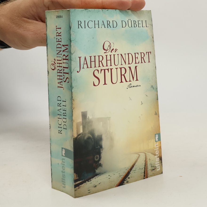 Richard Dübell Den Jahrhundertsturm