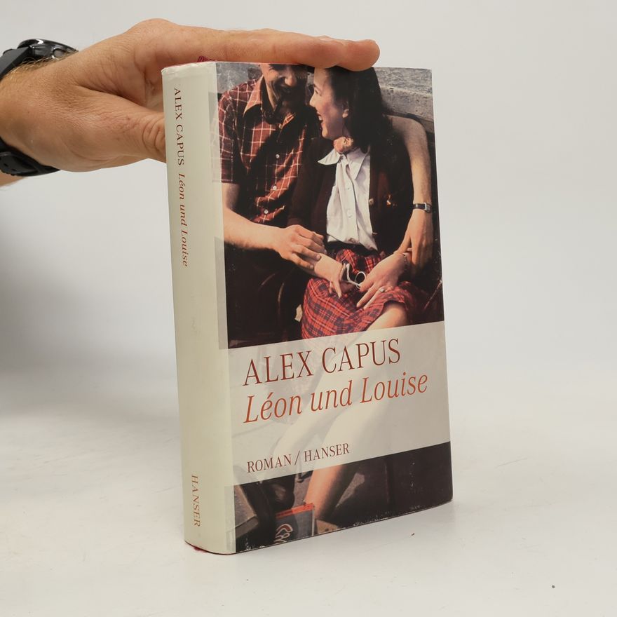 Alex Capus Léon und Louise
