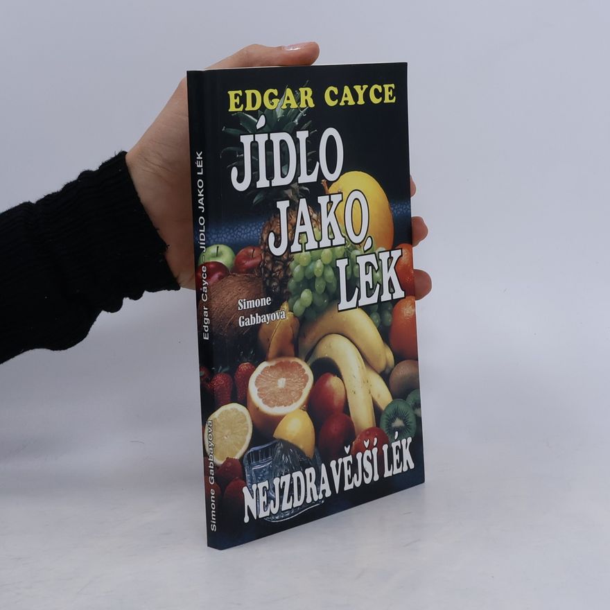 Edgar Cayce Jídlo jako lék