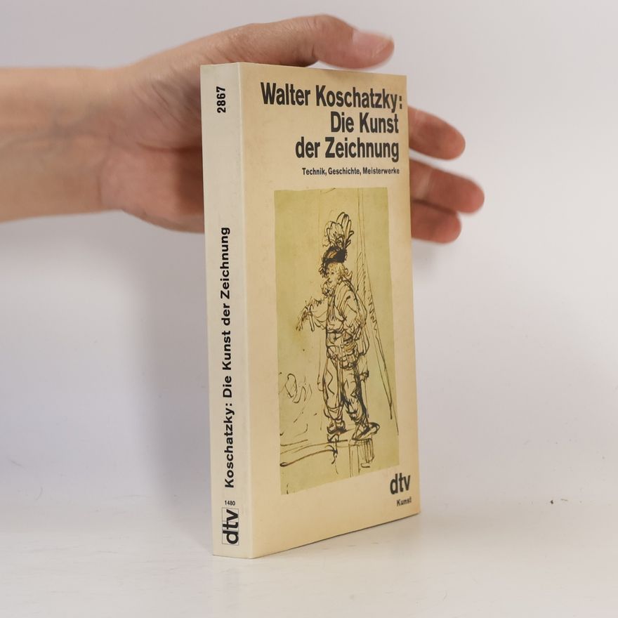 Walter Koschatzky Die Kunst der Zeichnung