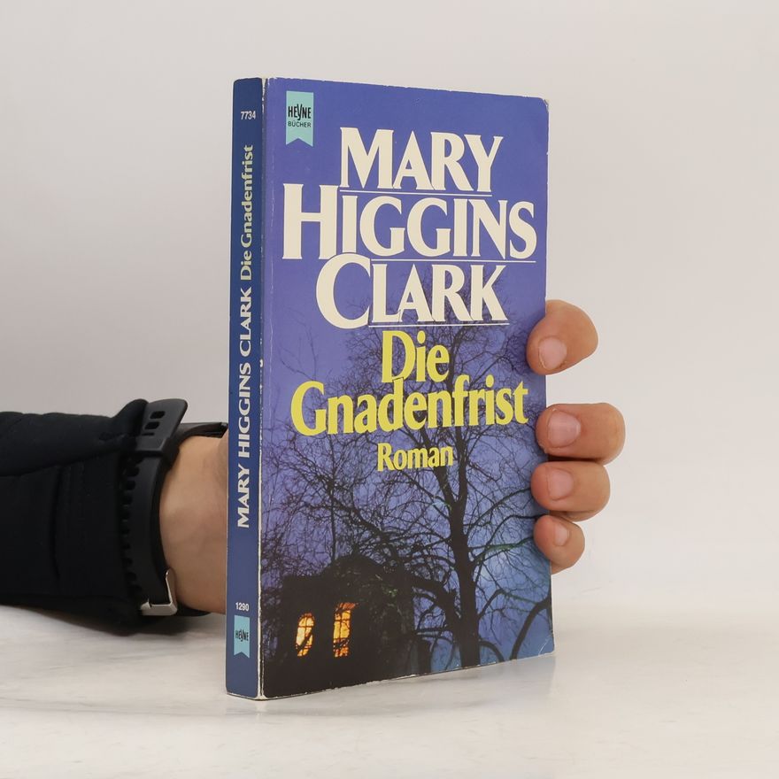 Mary Higgins Clark Die Gnadenfrist