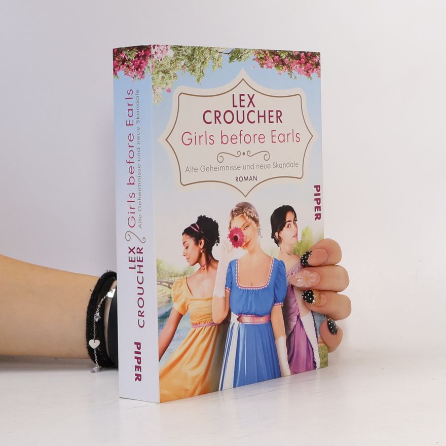 Lex Croucher Girls before Earls - alte Geheimnisse und neue Skandale