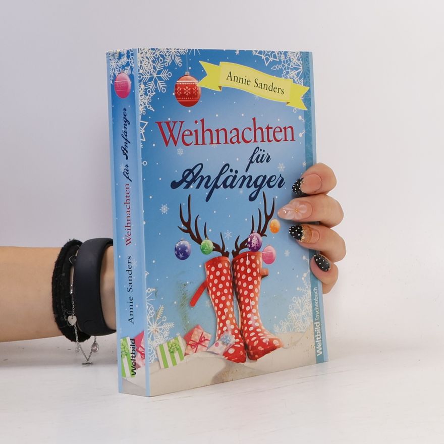 Annie Sanders Weihnachten für Anfänger