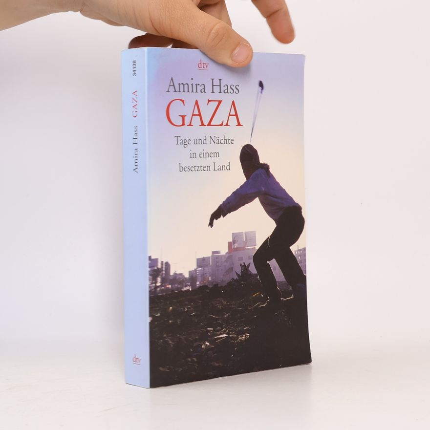 Amira Hass Gaza