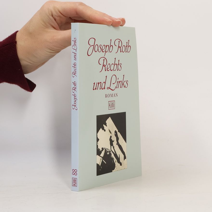 Joseph Roth Rechts und Links