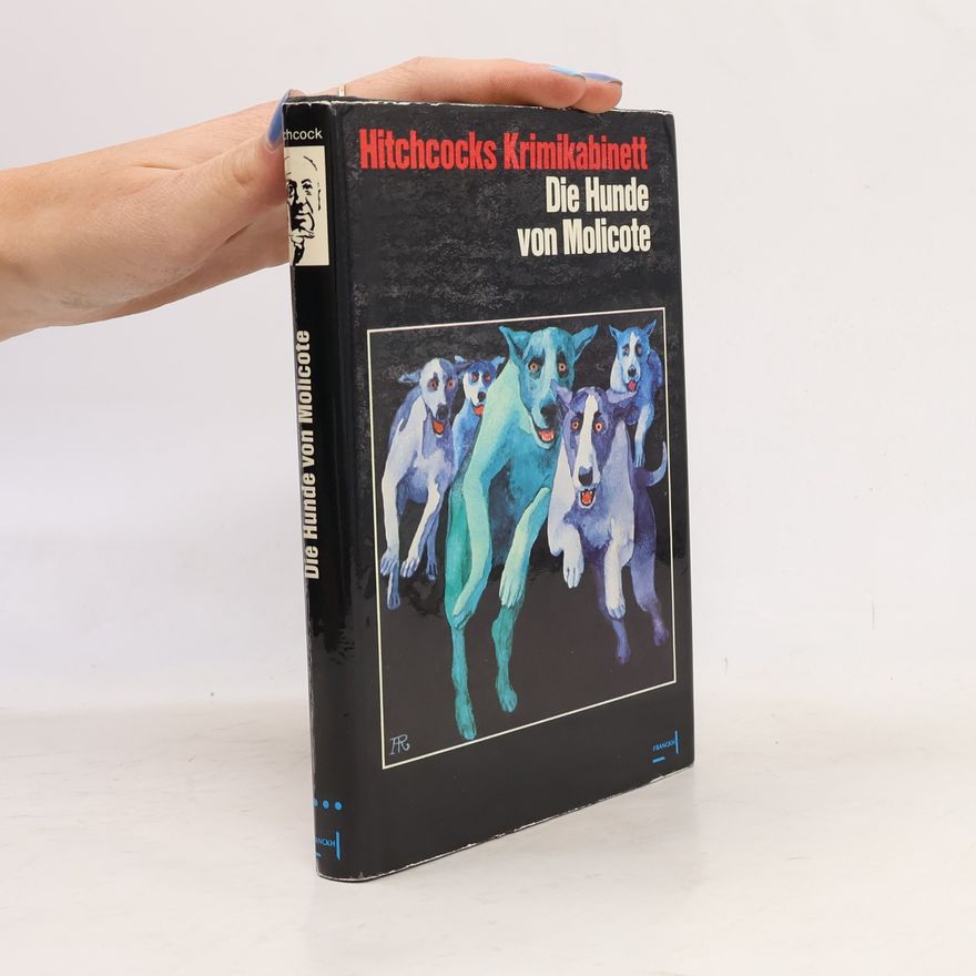 Autorenkollektiv Die Hunde von Molicote