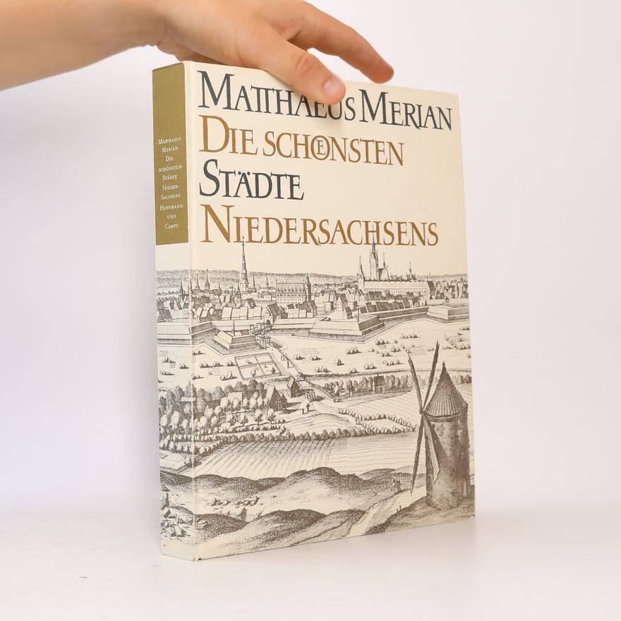 Matthäus Merian Die schönsten Städte Niedersachsens