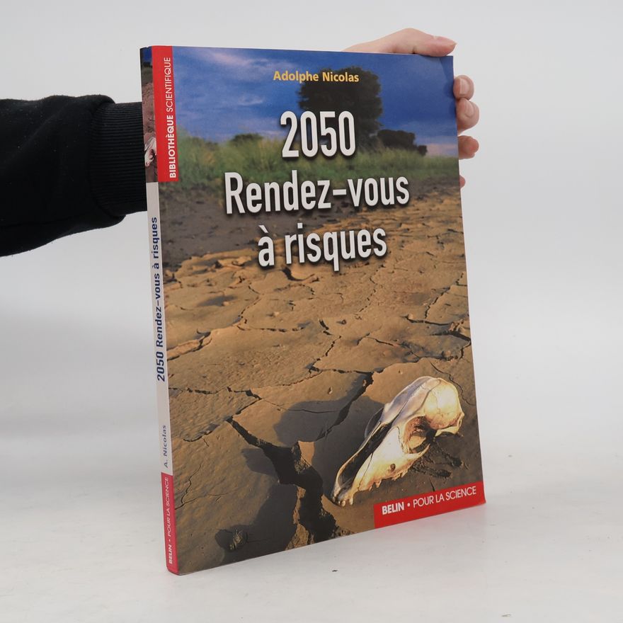 Adolphe Nicolas 2050 Rendez-vous à risques