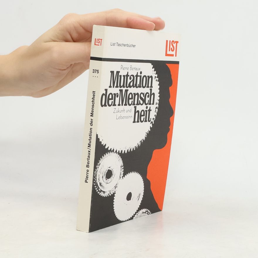 Pierre Bertaux Mutation der Menschheit