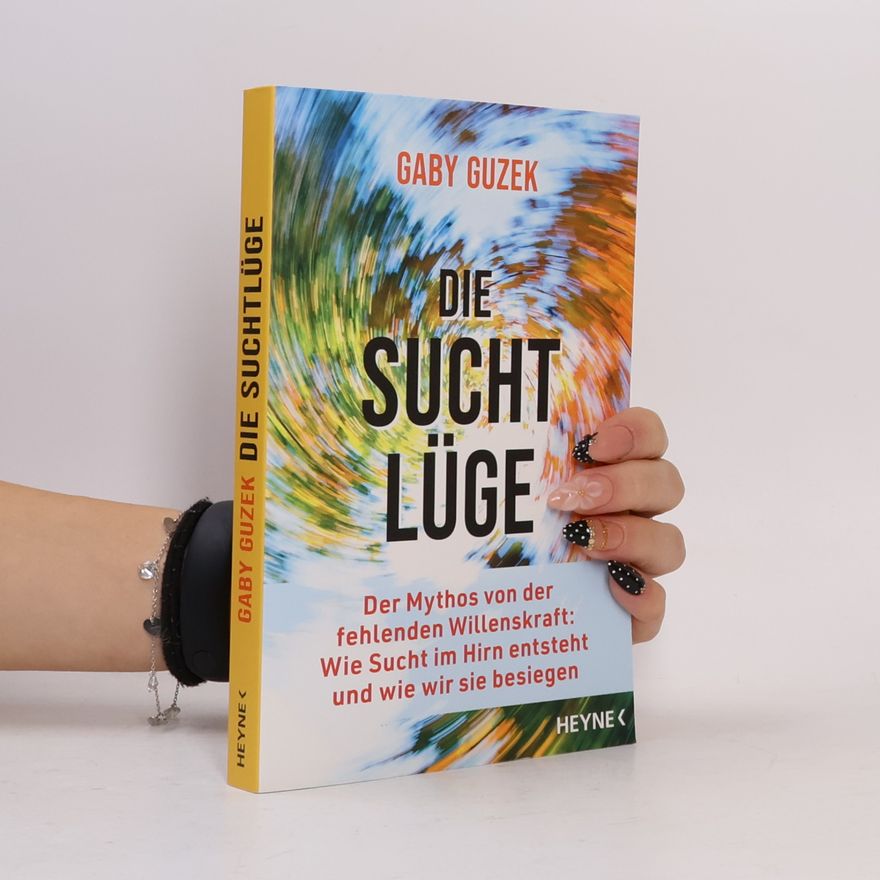 Gaby Guzek Die Suchtlüge