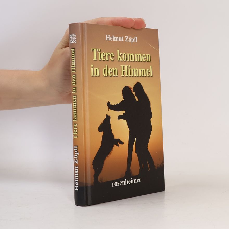 Helmut Zöpfl Tiere kommen in den Himmel