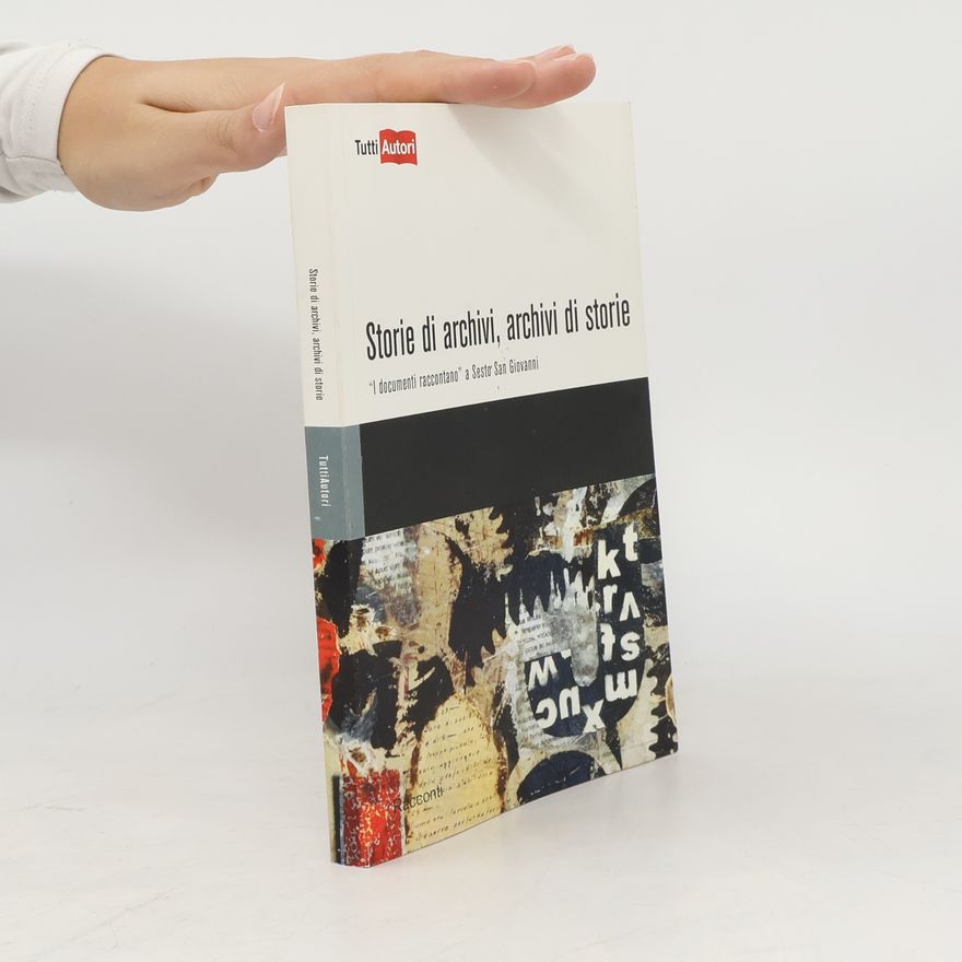 Autorenkollektiv TuttiAUTORI: Storie di archivi, archivi di storie