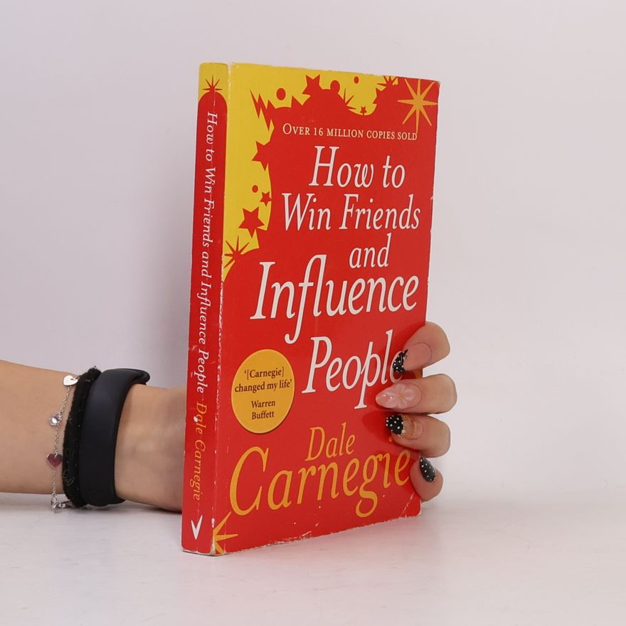 Dale Carnegie How to win friends and influence people