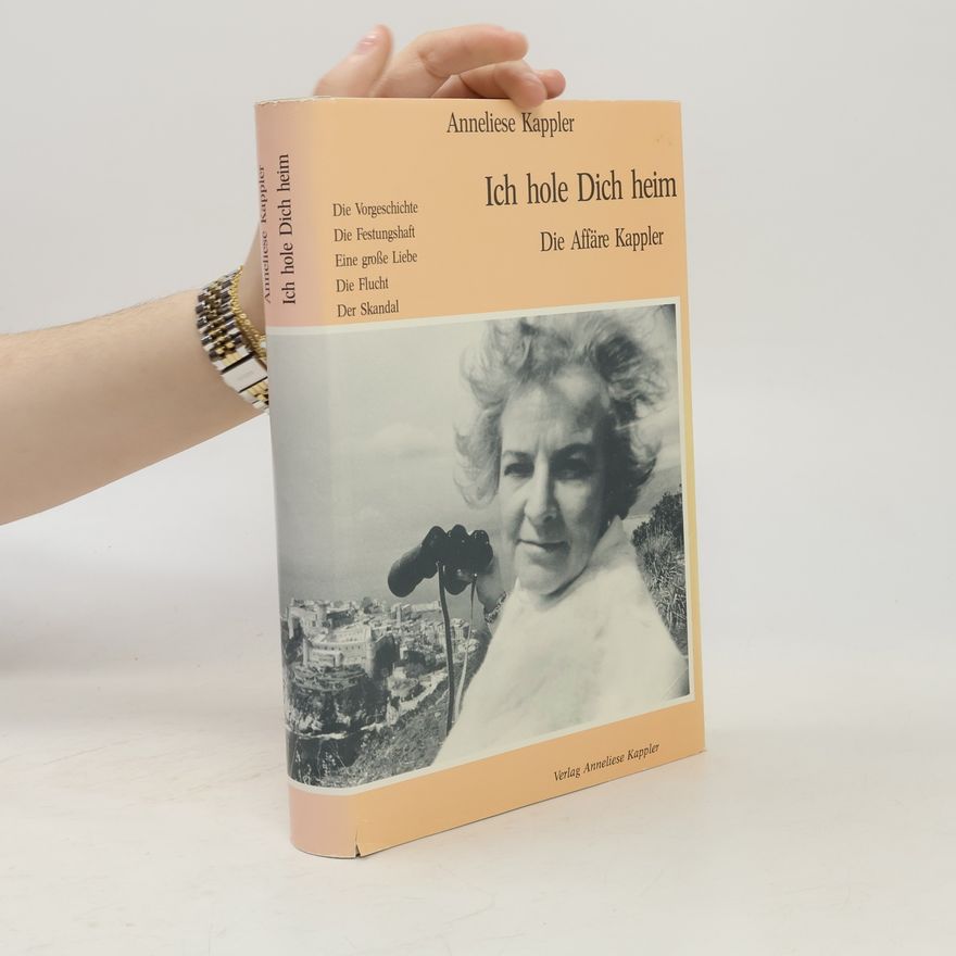 Anneliese Kappler Ich hole dich heim
