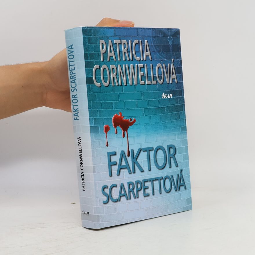 Patricia Cornwell Faktor Scarpettová