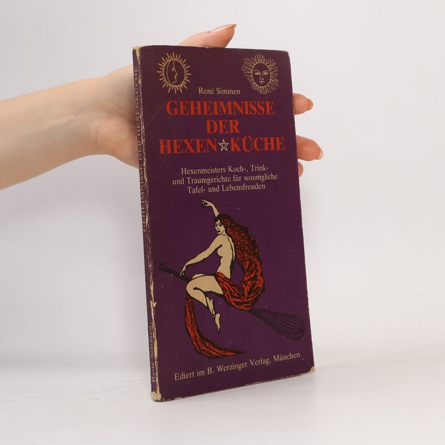 Rene Simmen Geheimnisse der Hexenküche