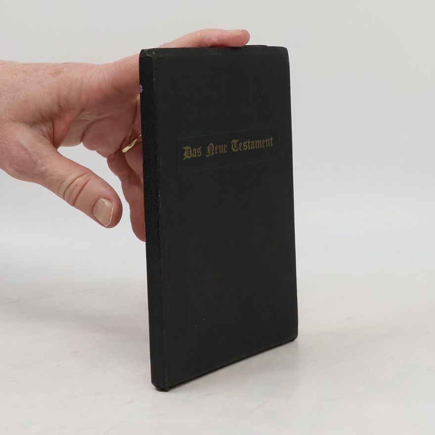 Martin Luther Das Neue Testament unsers Herrn und Heilandes Jesu Christi
