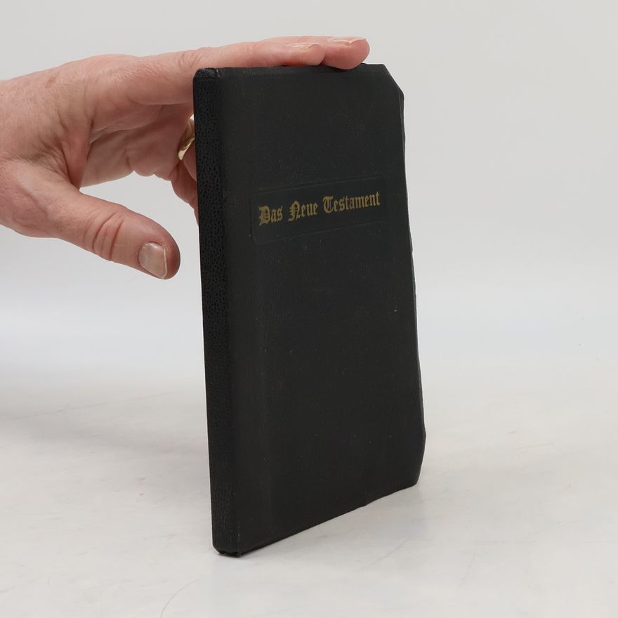 Martin Luther Das Neue Testament unsers Herrn u. Heilandes Jesu Christi nach der deutschen Übersetzung D. Martin Luthers